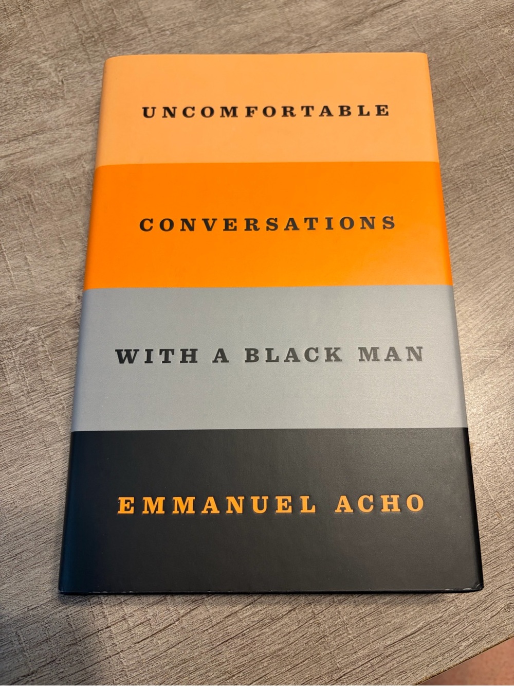 Uncomfortable Conversations with a Black Man by Emmanuel Acho
